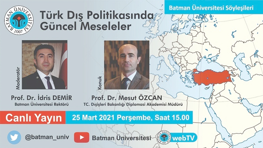 ‘TÜRK DIŞ POLİTİKASINDA GÜNCEL MESELELER’ KONULU SÖYLEŞİYE DAVETLİSİNİZ