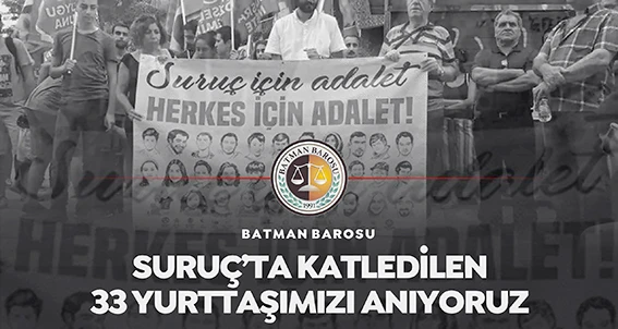 BATMAN BAROSU "SURUÇ İÇİN ADALET, HERKES İÇİN ADALET"