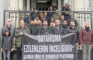 BATMAN EMEK VE DEMOKRASİ PLATFORMU “DAYANIŞMAYI SÜRDÜRECEĞİZ, BÜYÜTECEĞİZ”