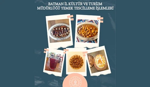 BATMAN’IN YÖRESEL LEZZETLERİ TESCİLLENİYOR