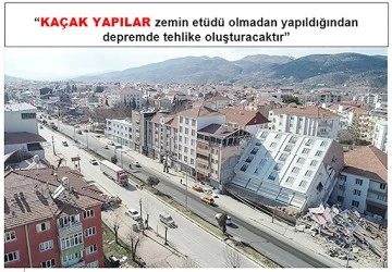 “KAÇAK YAPILAŞMAYA KARŞI MÜCADELE KARARLILIKLA SÜRDÜRÜLECEK”