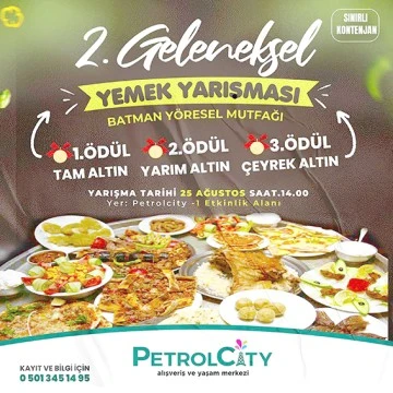 PETROL CİTY AVM'DE 2. GELENEKSEL YEMEK YARIŞMASI BAŞLIYOR